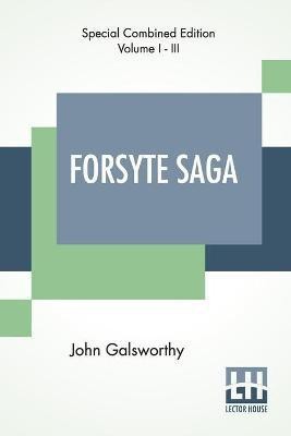 Forsyte Saga (Complete)(English, Paperback, Galsworthy John)