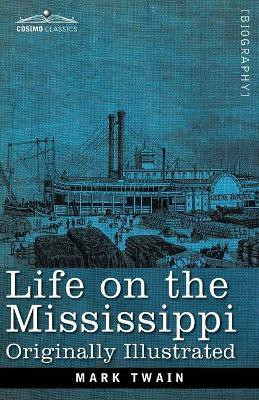 Life on the Mississippi(English, Paperback, Twain Mark)