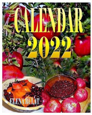 Calendar 2022. Super Food. Fruits. Berries(English, Paperback, Pankey Elena)