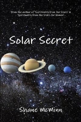 Solar Secret(English, Paperback, McMinn Shane)