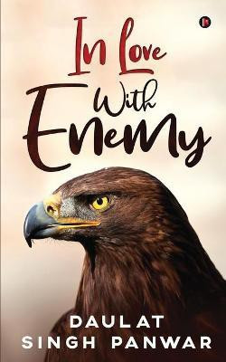 In Love with Enemy(English, Paperback, Daulat Singh Panwar)