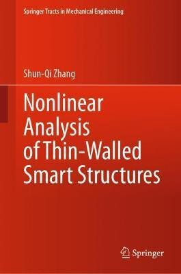 Nonlinear Analysis of Thin-Walled Smart Structures(English, Hardcover, Zhang Shun-Qi)