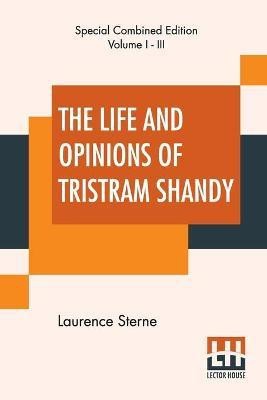 The Life And Opinions Of Tristram Shandy (Complete)(English, Paperback, Sterne Laurence)