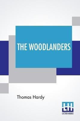 The Woodlanders(English, Paperback, Hardy Thomas)