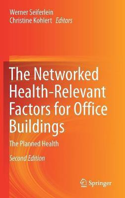 The Networked Health-Relevant Factors for Office Buildings(English, Hardcover, unknown)