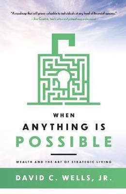 When Anything Is Possible(English, Paperback, Wells David C)