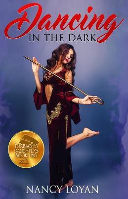 Dancing in the Dark(English, Paperback, Loyan Nancy)