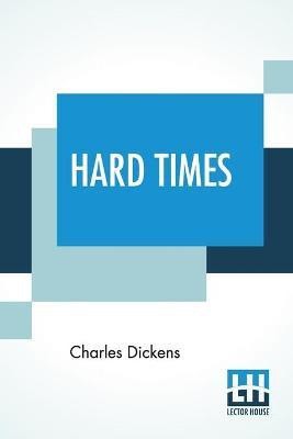 Hard Times(English, Paperback, Dickens Charles)