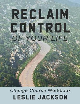 Reclaim Control of Your Life(English, Paperback, Jackson Leslie)