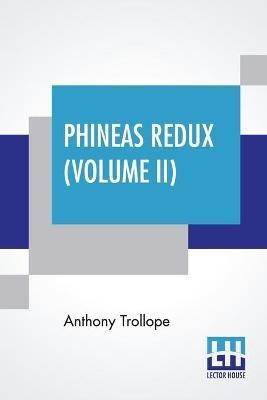 Phineas Redux (Volume II)(English, Paperback, Trollope Anthony)