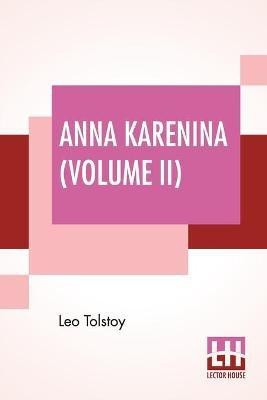 Anna Karenina, Volume II(English, Paperback, Tolstoy Leo)