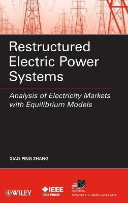 Restructured Electric Power Systems  - Analysis of Electricity Markets with Equilibrium Models(English, Hardcover, unknown)