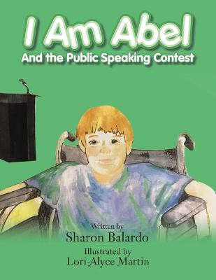 I Am Abel(English, Paperback, Balardo Sharon)