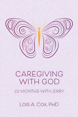 Caregiving with God(English, Paperback, Cox Lois A PhD)