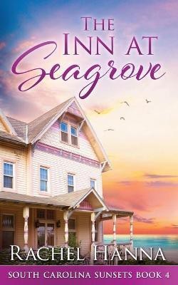 The Inn At Seagrove(English, Paperback, Hanna Rachel)