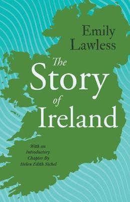 The Story of Ireland(English, Paperback, Lawless Emily)