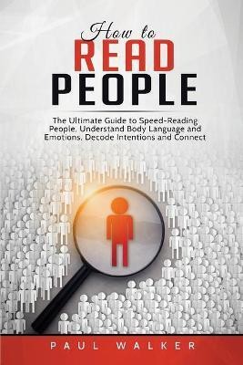 How to Read People(English, Paperback, Walker Paul)