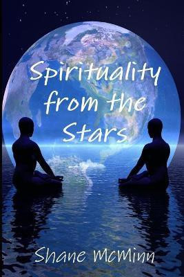 Spirituality from the Stars(English, Paperback, McMinn Shane)