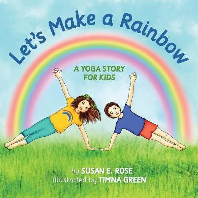 Let's Make a Rainbow(English, Paperback, Rose Susan E)