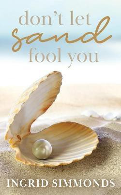Don't Let Sand Fool You(English, Paperback, Simmonds Ingrid)