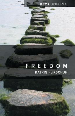 Freedom(English, Paperback, Flikschuh Katrin)