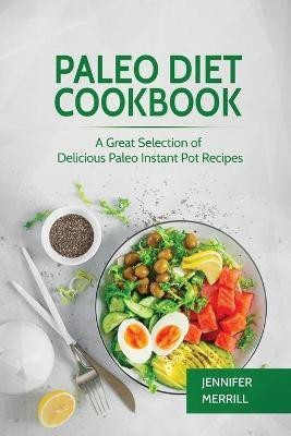 Paleo Diet Cookbook(English, Paperback, Merrill Jennifer)