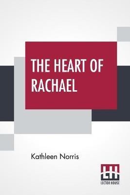 The Heart Of Rachael(English, Paperback, Norris Kathleen)