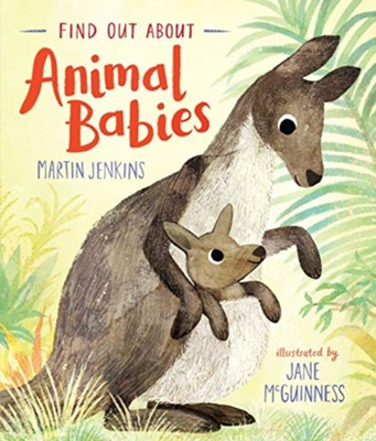 Find Out About ... Animal Babies(English, Hardcover, Jenkins Martin)