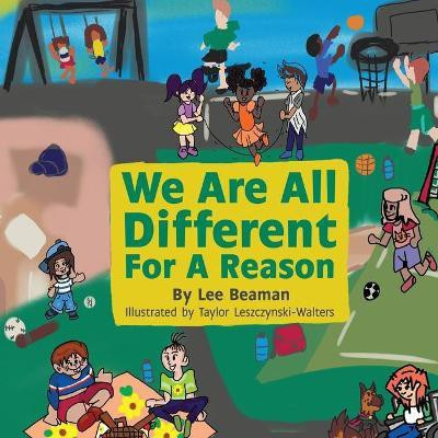 We Are All Different for a Reason(English, Paperback, Beaman Lee)