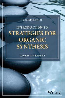 Introduction to Strategies for Organic Synthesis(English, Paperback, Starkey Laurie S.)