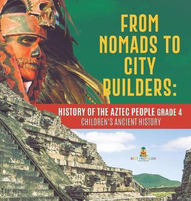 From Nomads to City Builders(English, Hardcover, Baby Professor)