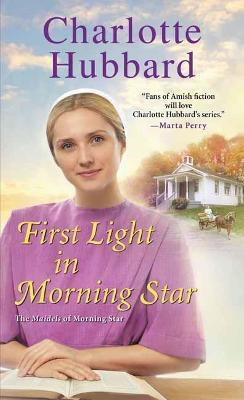 First Light in Morning Star(English, Paperback, Hubbard Charlotte)