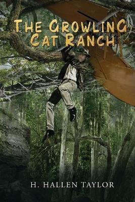 The Growling Cat Ranch(English, Paperback, Taylor H Hallen)