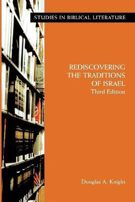 Rediscovering the Traditions of Israel, Third Edition(English, Paperback, Knight Douglas a)