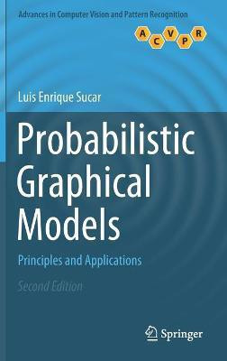 Probabilistic Graphical Models(English, Hardcover, Sucar Luis Enrique)