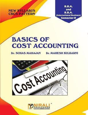 Basics of Cost Accounting(Marathi, Paperback, Mahajan Suhas Dr)