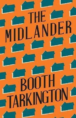 The Midlander(English, Paperback, Tarkington Booth)