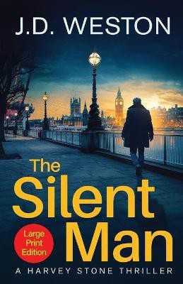 The Silent Man(English, Paperback, Weston J D)