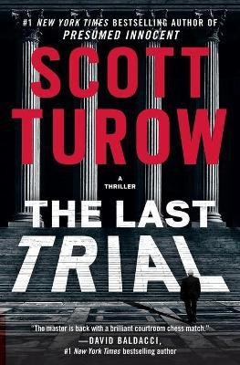 The Last Trial(English, Paperback, Turow Scott)