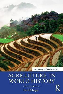 Agriculture in World History(English, Paperback, Tauger Mark B.)