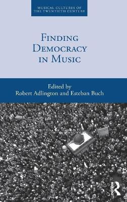 Finding Democracy in Music(English, Hardcover, unknown)