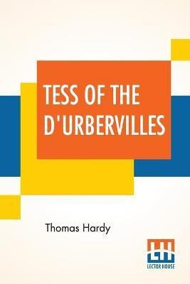 Tess Of The D'Urbervilles(English, Paperback, Hardy Thomas)