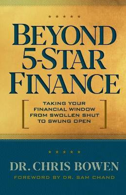 Beyond 5-Star Finance(English, Paperback, Bowen Chris)