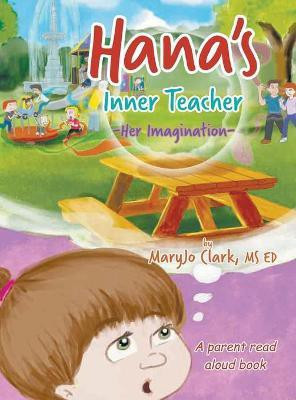 Hana's Inner Teacher(English, Hardcover, Clark Maryjo)