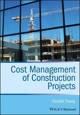 Cost Management of Construction Projects(English, Paperback, Towey Donald)