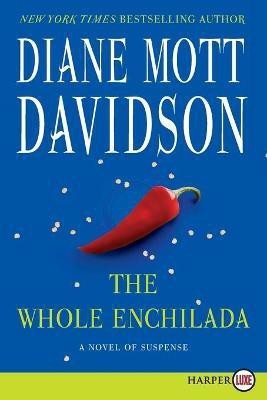 The Whole Enchilada(English, Paperback, Davidson Diane Mott)