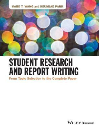 Student Research and Report Writing(English, Paperback, Wang Gabe T.)