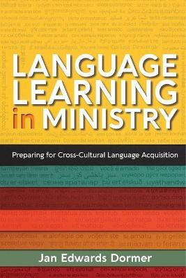 Language Learning in Ministry(English, Paperback, Dormer Jan Edwards)
