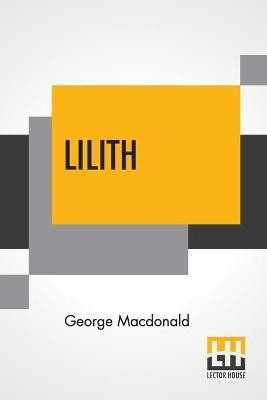 Lilith(English, Paperback, MacDonald George)