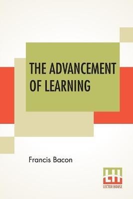 Advancement of Learning(English, Paperback, Bacon Francis)